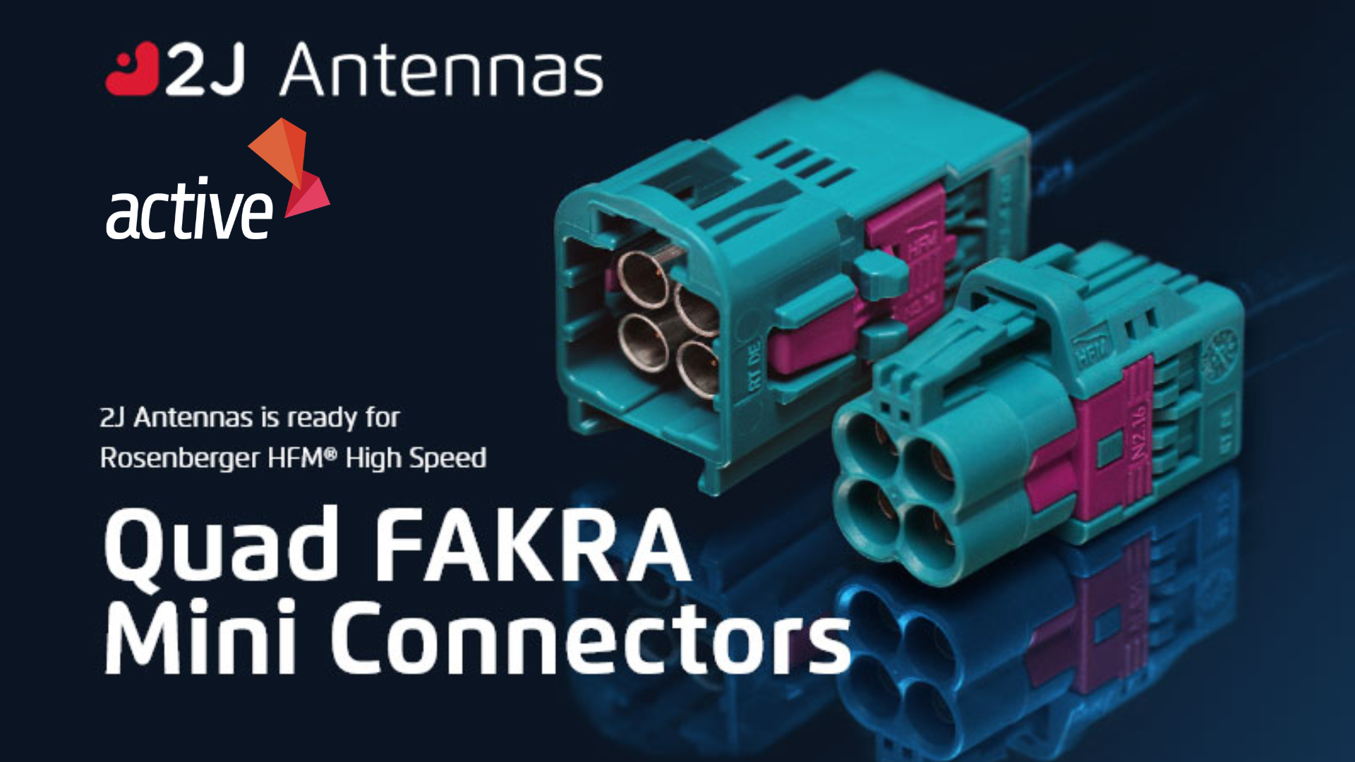 High Speed Quad FAKRA Connectors